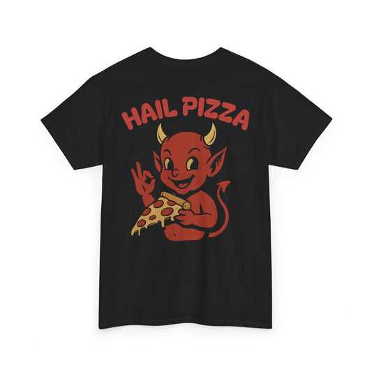 Hail Pizza - Unisex Tee