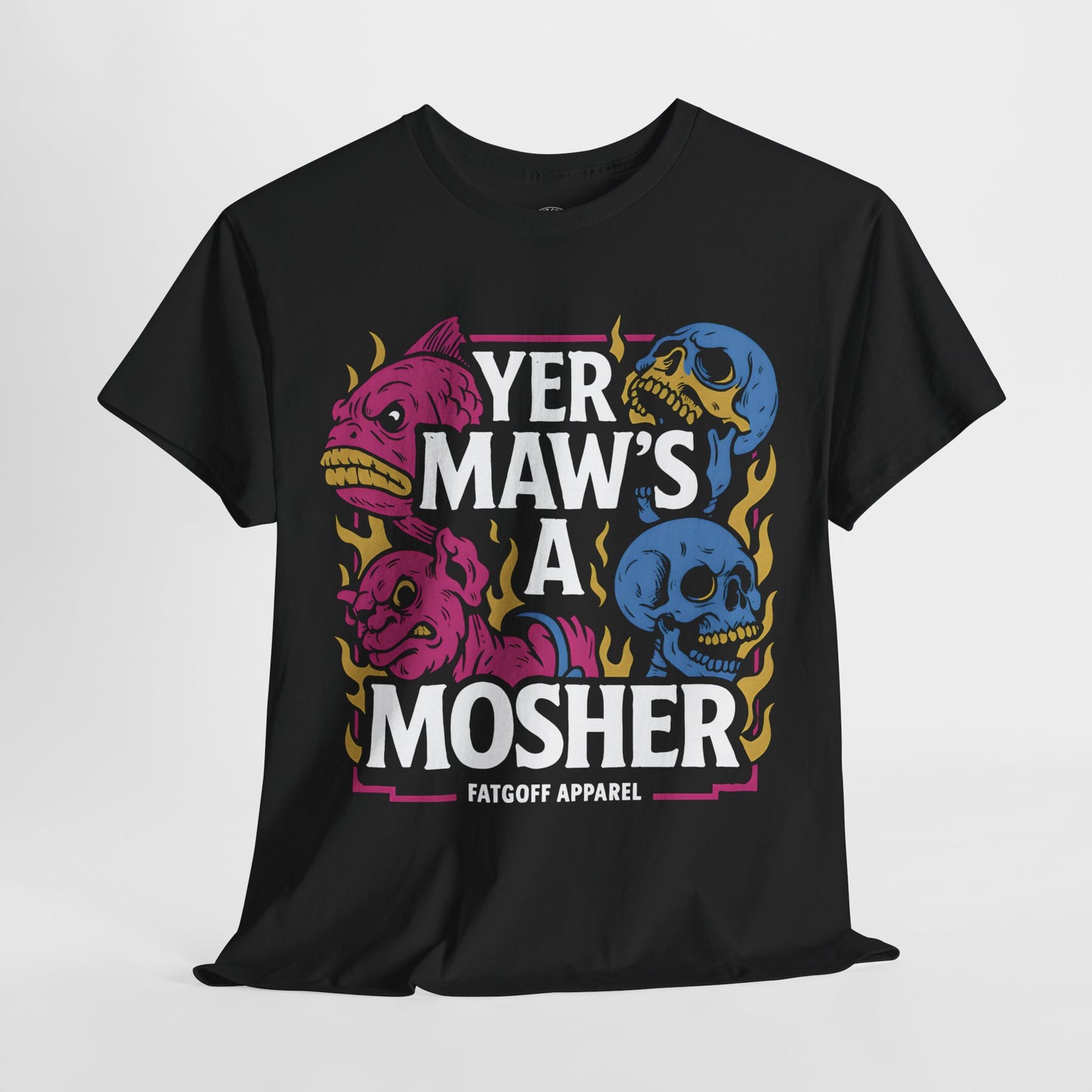 Yer Maw is a Mosher - Unisex Tee