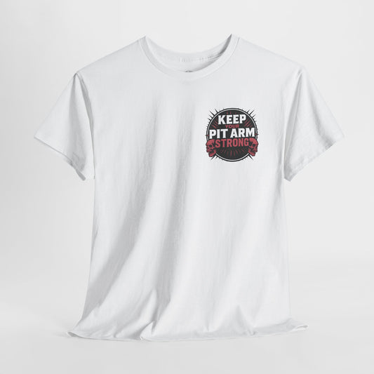 Pit Arm Power - Unisex Tee