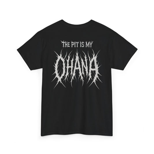 The Pit is my Ohana - Unisex Tee