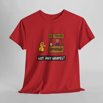 Got Any Grapes - Unisex Tee