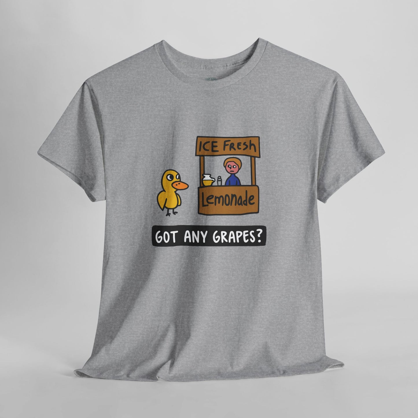 Got Any Grapes - Unisex Tee