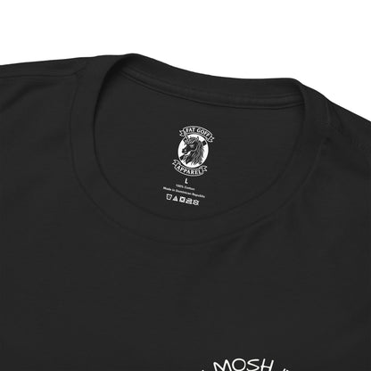Mosh It - Unisex Tee
