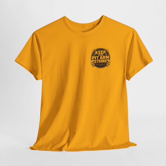 Pit Arm Power - Unisex Tee