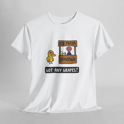 Got Any Grapes - Unisex Tee